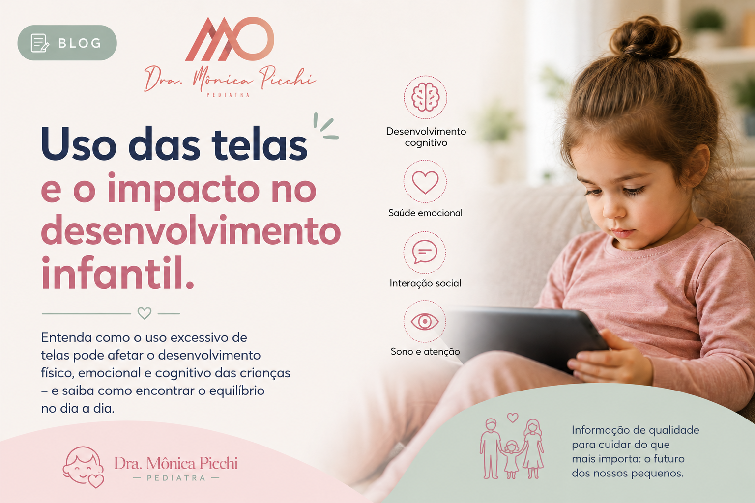 Uso das telas e o impacto no desenvolvimento infantil: o que pais e responsáveis precisam saber