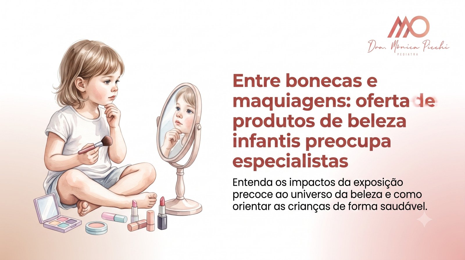 Entre Bonecas e Maquiagens: Oferta de Produtos de Beleza Infantis Preocupa Especialistas